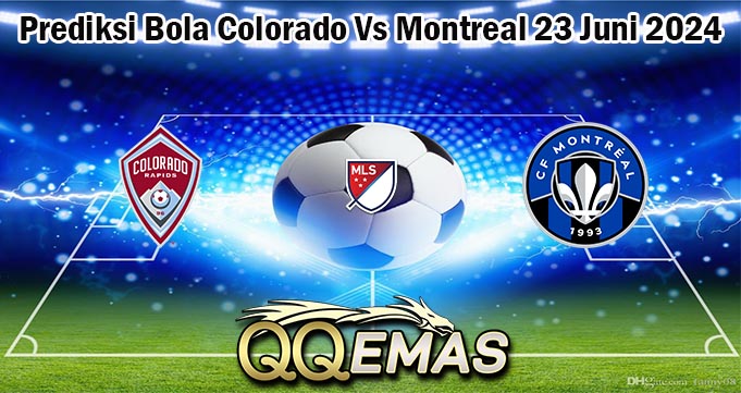 Prediksi Bola Colorado Vs Montreal 23 Juni 2024