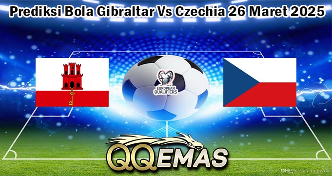 Prediksi Bola Gibraltar Vs Czechia 26 Maret 2025