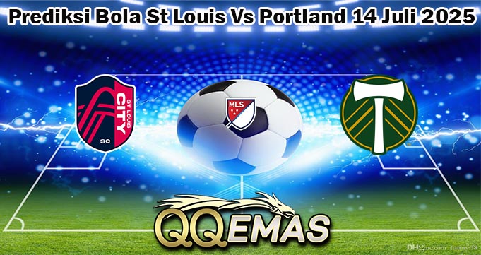 Prediksi Bola St Louis Vs Portland 14 Juli 2025